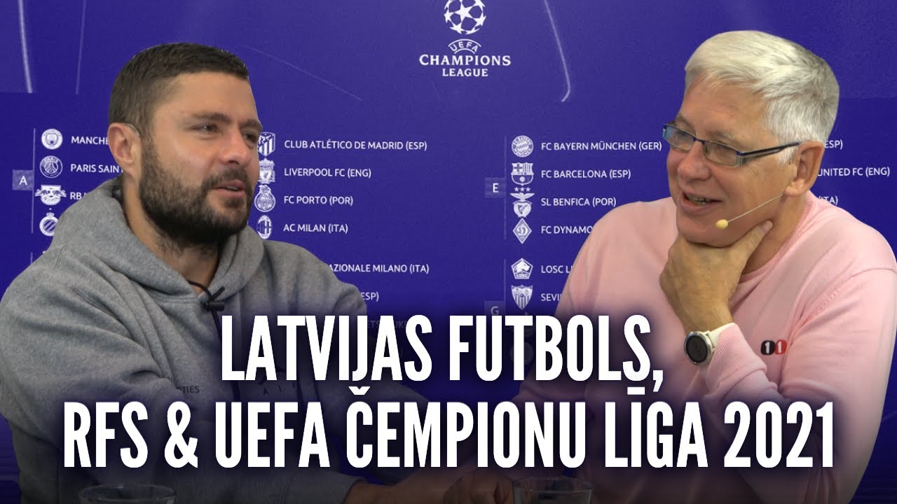 Ģenerālis ar Māri Verpakovski | Latvijas Futbols, RFS un Čempionu Līga 2021