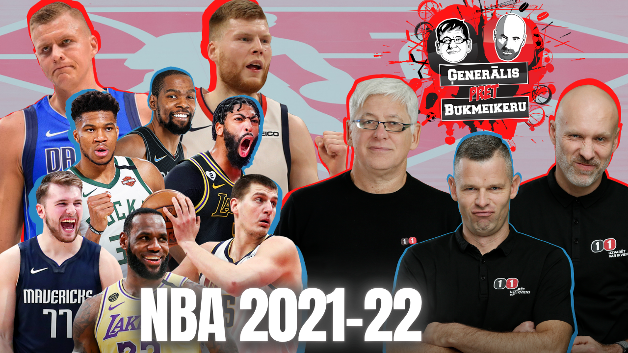 Ģenerālis pret Bukmeikeru | NBA 2021-22 Sezona | Podkāsts