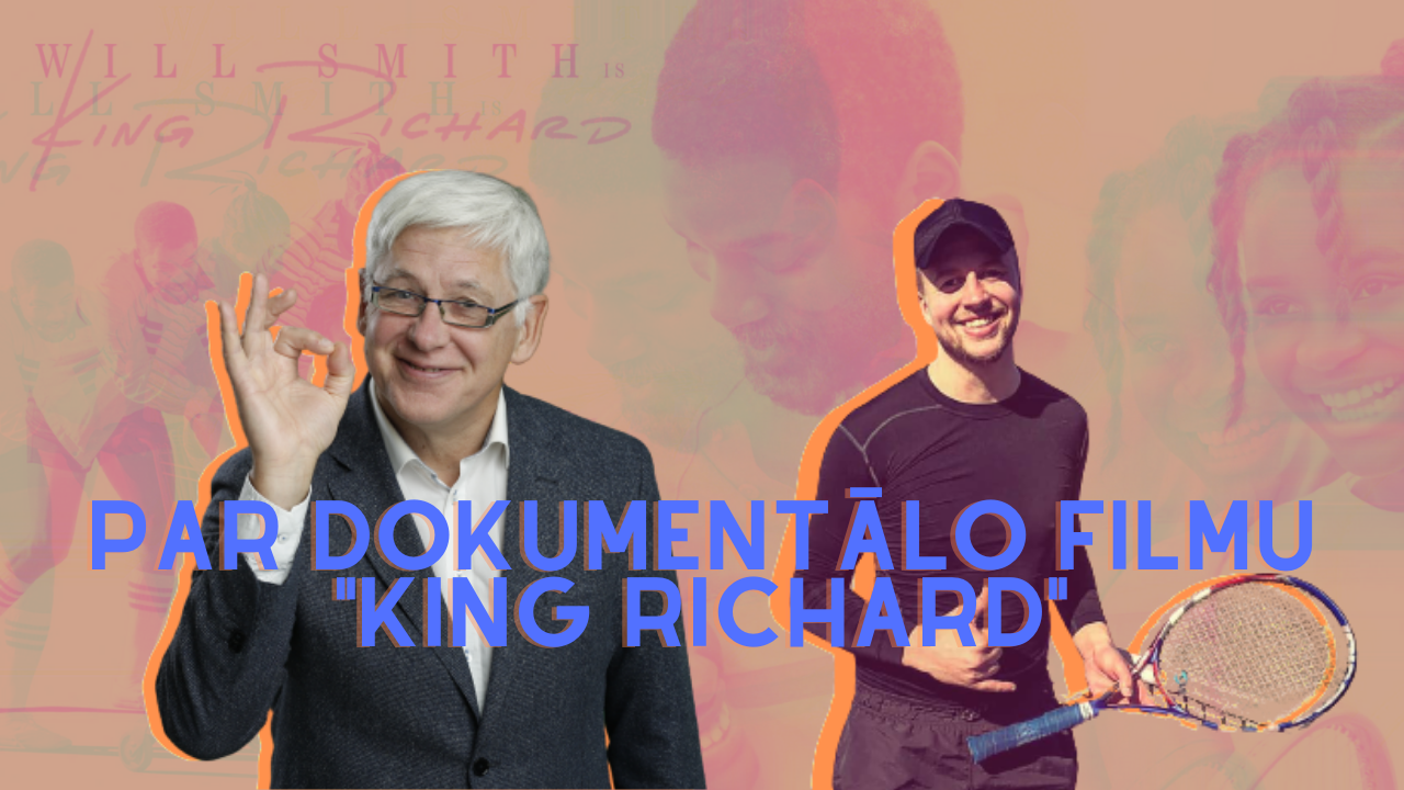 Ģenerālis ar Niku Gaigalieti | Par Vērtībām, Emocijām un Neatlaidību Filmā “King Richard”